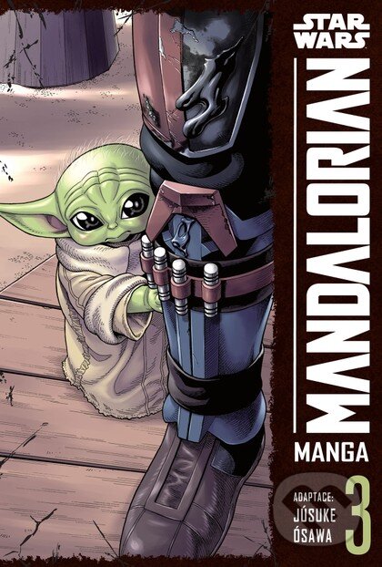Kniha: Star Wars - Mandalorian 3 (Júsuke Ósawa). Crew, 2026