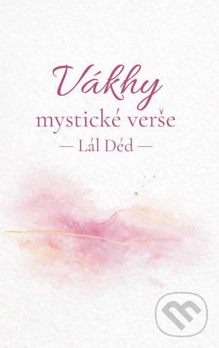 Kniha: Vákhy, mystické verše (Lál Déd). Sattva, 2026