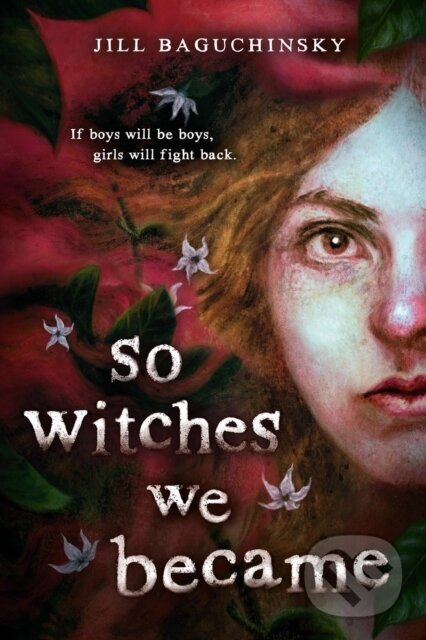 Kniha: So Witches We Became (Jill Baguchinsky). Little, Brown Young Readers, 2026