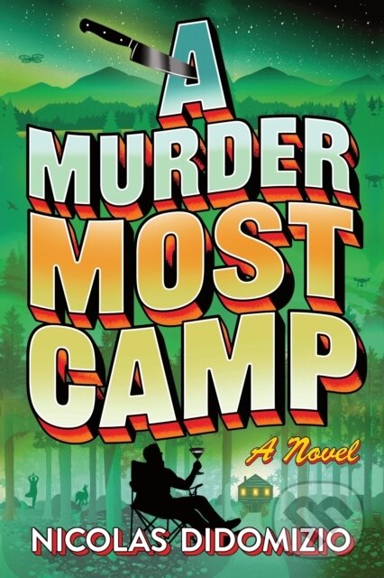 Kniha: A Murder Most Camp (Didomizio Nicolas). Poisoned Pen Press, 2026