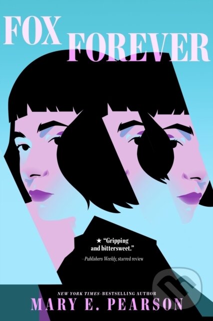 The Fox Forever (The Jenna Fox Chronicles) - Mary E. Pearson