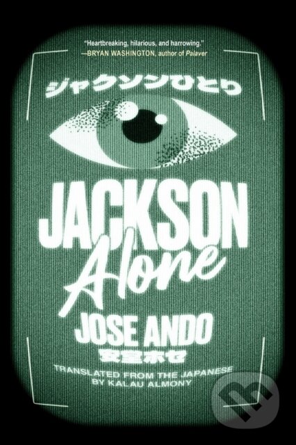 Kniha: Jackson Alone (Jose Ando a Kalau Almony). Soho Press, 2026