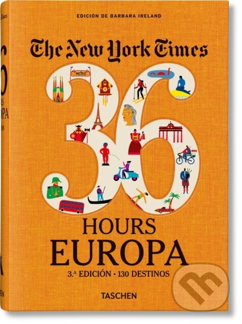 Kniha: The New York Times 36 Hours (Barbara Ireland). Taschen, 2019