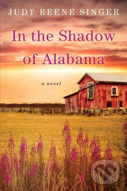 In the Shadow of Alabama - Judy Reene Singer,In the Shadow of Alabama - Judy Reene Singer