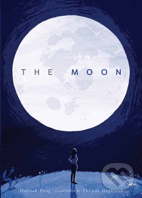 Kniha: The Moon (Hannah Pang). Little Tiger, 2018