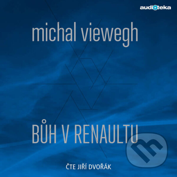 Audiokniha: Bůh v renaultu (Michal Viewegh). Témbr, 2017
