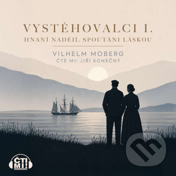 Audiokniha: Vystěhovalci I. (Vilhelm Moberg). Čti mi!, 2026