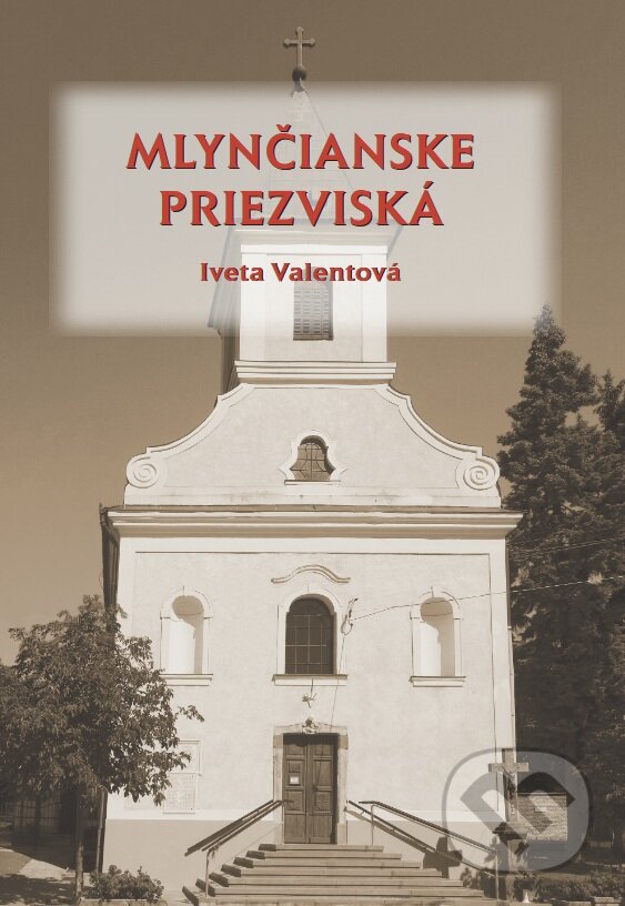 Kniha: Mlynčianske priezviská (Iveta Valentová). VEDA, 2026