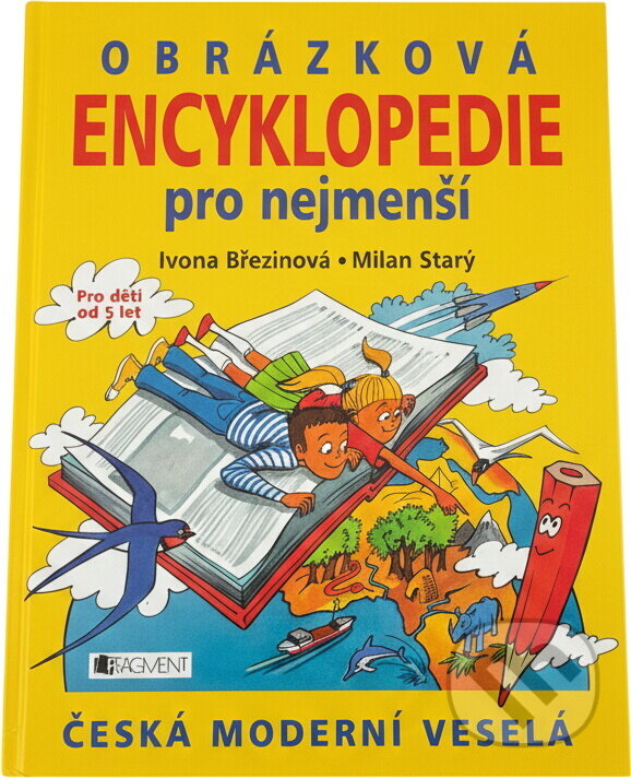 Kniha: Obrázková encyklopedie pro nejmenší (Březinová Ivona, Ivona Březinová a Milan Starý). , 2003