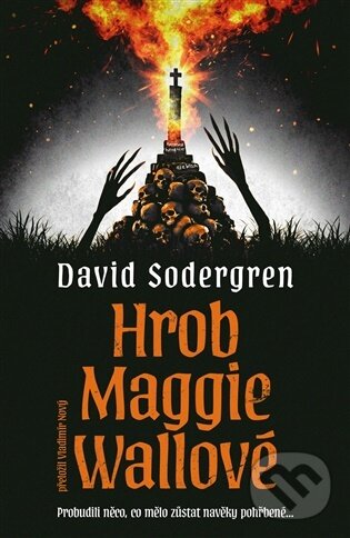 Kniha: Hrob Maggie Wallové (David Sodergren). Fobos, 2026