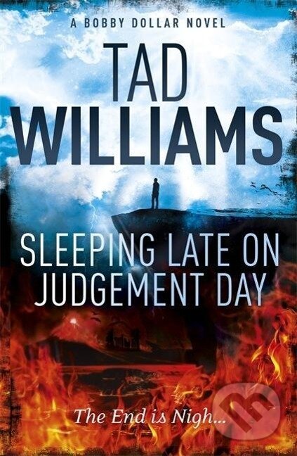 Kniha: Sleeping Late on Judgement Day (Tad Williams). Orion, 2015