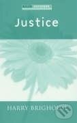 Kniha: Justice (Michael Harry Brighouse). Polity Press, 2005