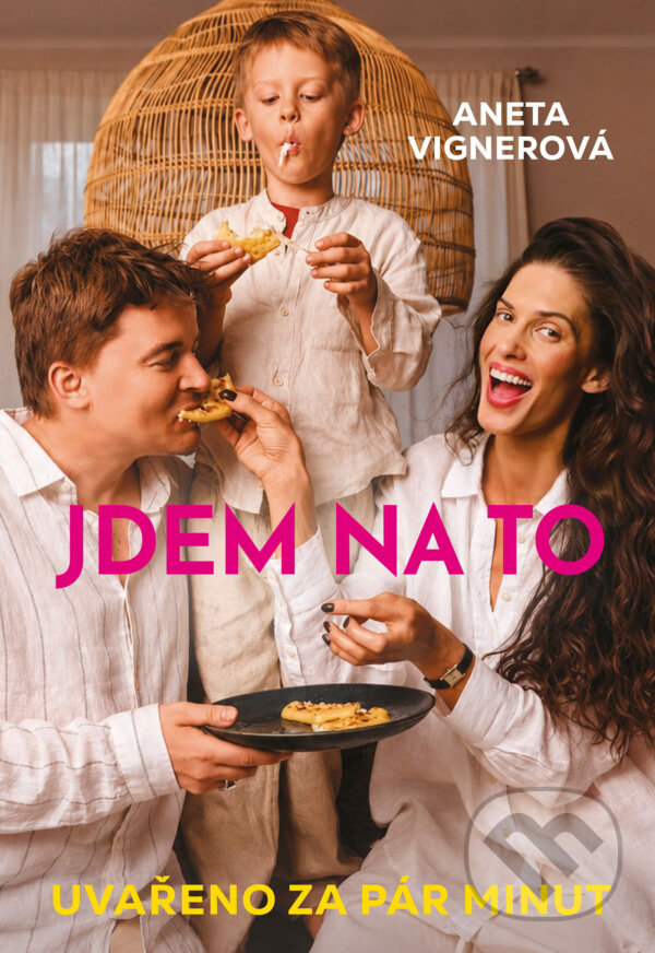 Kniha: Jdem na to (Aneta Vignerová). Grada, 2026