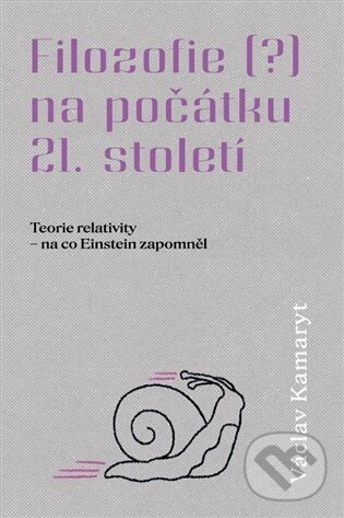 Kniha: Filozofie na počátku 21. století - 2. část (Václav Kamaryt). Václav Kamaryt