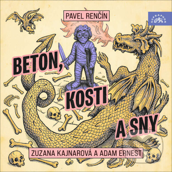Audiokniha: Beton, kosti a sny (Pavel Renčín). Supraphon, 2026
