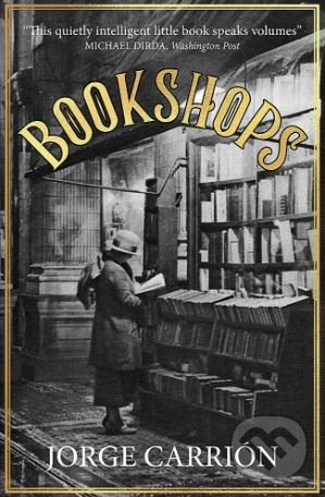 Levně Bookshops - Jorge Carrión - kniha z kategorie História