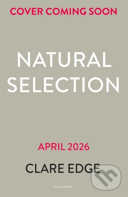 Kniha: Natural Selection (Clare Edge). Bloomsbury, 2026