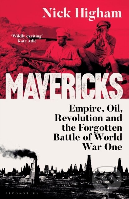 Kniha: Mavericks (Nick Higham). Bloomsbury, 2026