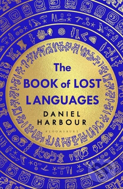 Kniha: The Book of Lost Languages (Daniel Harbour). Bloomsbury, 2026