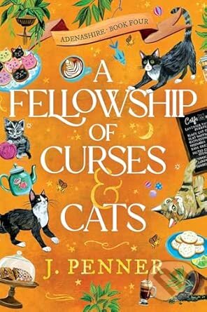 Kniha: A Fellowship of Curses & Cats (J. Penner). Sourcebooks, 2026