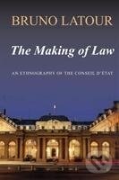 Kniha: Making of Law (Bruno Latour). Polity Press, 2010