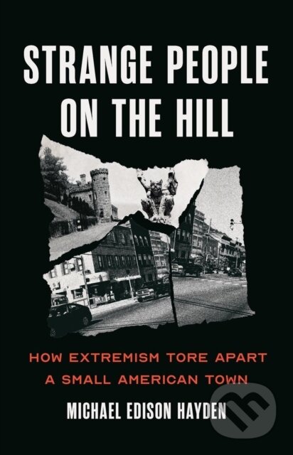 Kniha: Strange People on the Hill (Michael Edison Hayden). Bold Type Books, 2026