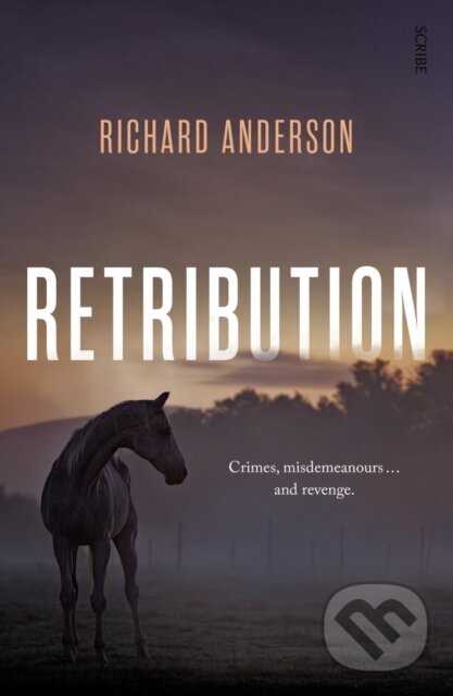 Kniha: Retribution (Richard Anderson). Scribe Publications, 2018