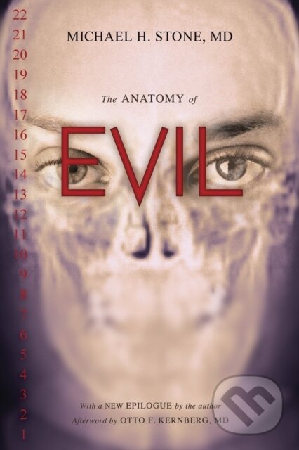 Kniha: The Anatomy of Evil (Michael H. Stone a MD). Prometheus Books, 2017