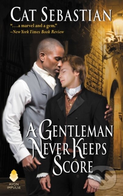 A Gentleman Never Keeps Score (Seducing the Sedgwicks),A Gentleman Never Keeps Score (Seducing the Sedgwicks)