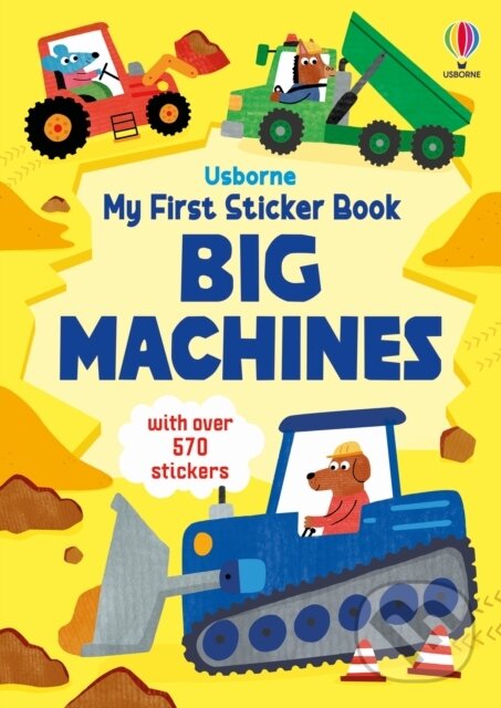 My First Sticker Book Big Machines - Jane Bingham,My First Sticker Book Big Machines - Jane Bingham