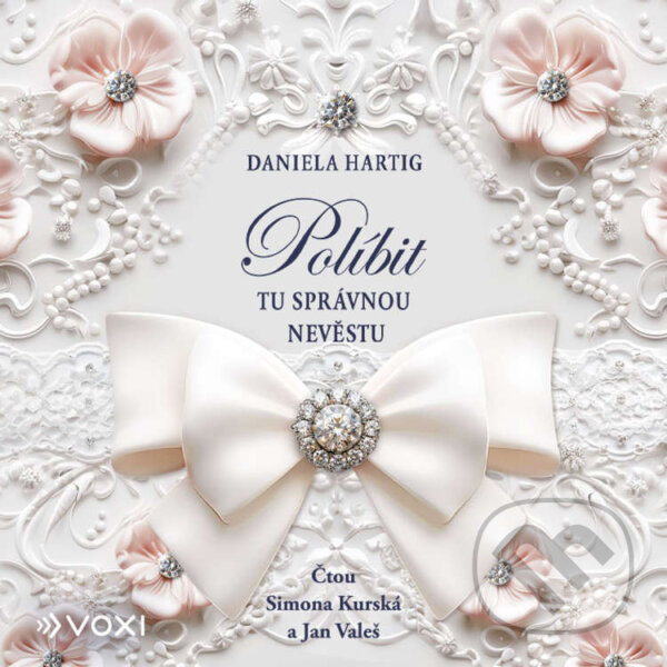 Audiokniha: Políbit tu správnou nevěstu (Daniela Hartig). Voxi, 2026