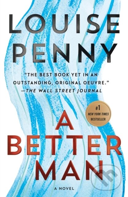 Kniha: A Better Man (Penny Louise). Minotaur Books, 2020