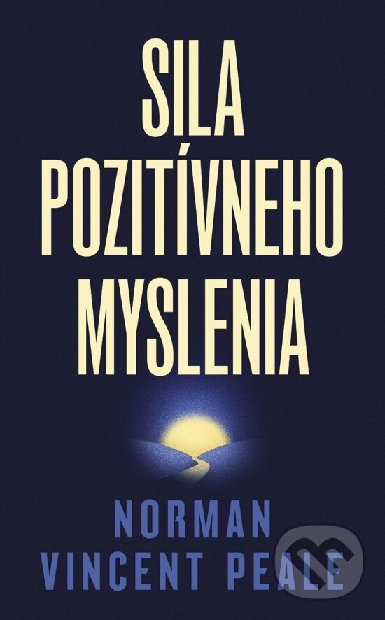 Kniha: Sila pozitívneho myslenia (Norman Vincent Peale). Príroda, 2026