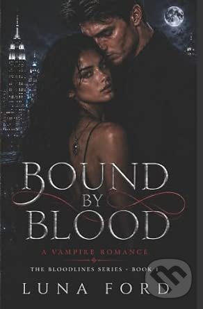 Kniha: Bound By Blood (Luna Ford). Independently Published, 2026