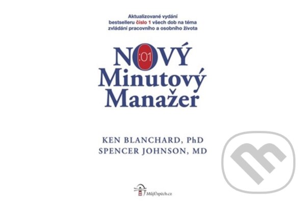Kniha: NOVÝ Minutový Manažer (Ken Blanchard a Spencer Johnson). Obooks