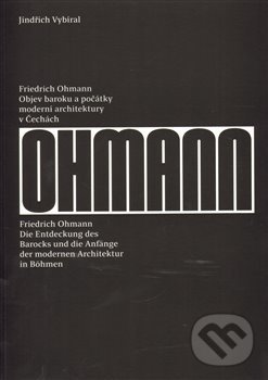 Friedrich Ohmann - Jindřich Vybíral, UMPRUM, 2014