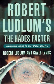 Levně The Hades Factor - Robert Ludlum - kniha z kategorie Thrillery