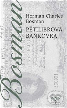 Levně Pětilibrová bankovka - Herman Charles Bosman - kniha z kategorie Spoločenská beletria