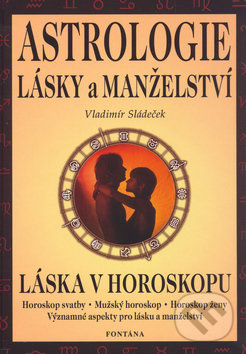 Levně Astrologie lásky a manželství - Vladimír Sládeček - kniha z kategorie Astrológia