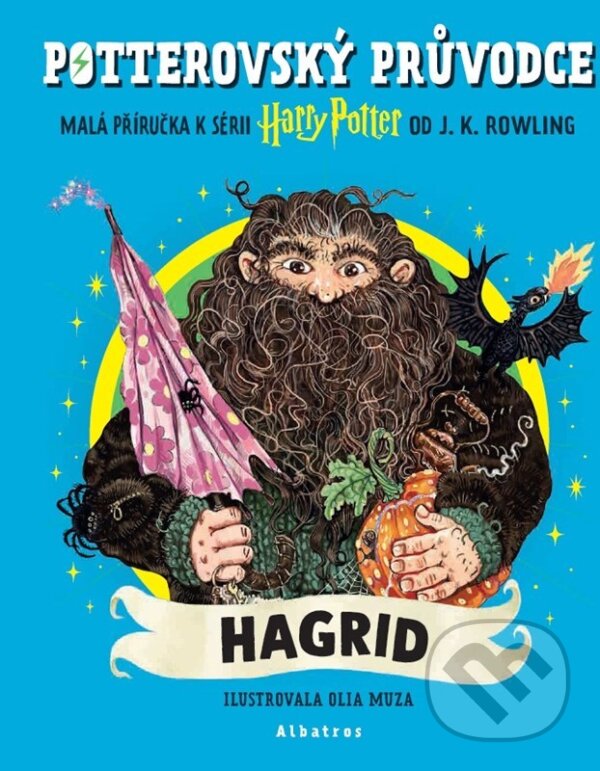 Kniha: Potterovský průvodce: Hagrid (J.K. Rowling). Albatros SK, 2026