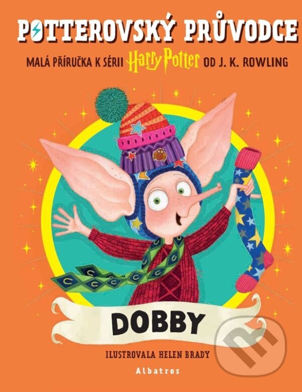 Kniha: Potterovský průvodce: Dobby (J.K. Rowling). Albatros SK, 2026