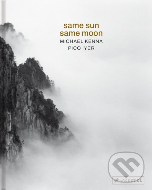 Kniha: Same Sun Same Moon (Pico Iyer). Prestel, 2026