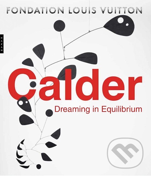 Kniha: Calder (Anna Karina Hofbauer a Dieter Buchhart). Yale University Press, 2026
