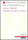 Levně Josef Pekař: Příběh knihy o Kosti - Josef Pekař - kniha z kategorie História