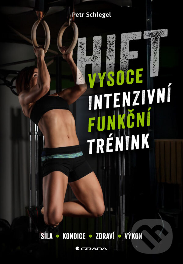 E-kniha: HIFT – Vysoce intenzivní funkční trénink (Petr Schlegel). Grada, 2026