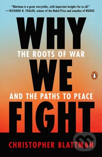 Kniha: Why We Fight (Christopher Blattman). Penguin Books, 2023