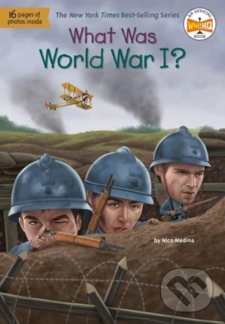 Kniha: What Was World War I? (Nico Medina a Who HQ). , 2023