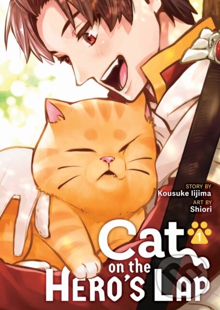 Kniha: Cat on the Hero's Lap Vol. 1 (Kosuke Iijima). Seven Seas, 2023