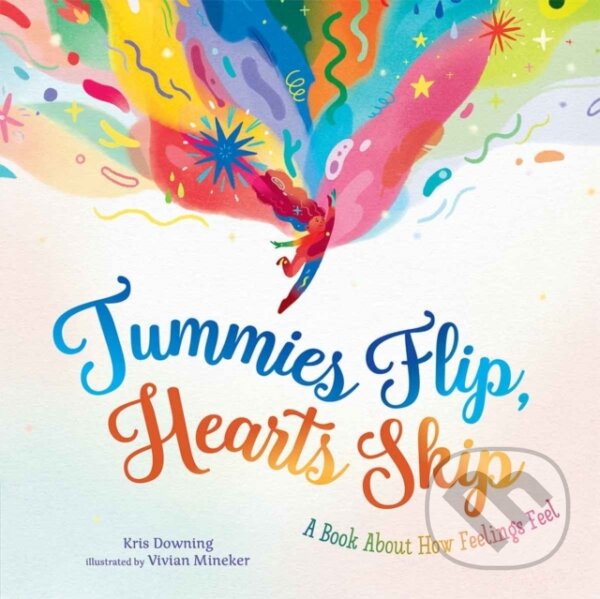 Kniha: Tummies Flip, Hearts Skip (Kris Downing). , 2025