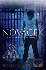Kniha: Nováček (Robert Muchamore). BB/art, 2007